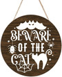 Beware Of The Cat Halloween Wood Hanging Sign For Spooky Home DéCor