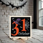 October 31 Halloween Wooden Sign - Autumn DéCor For Family & Friends