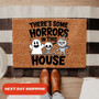 There's Some Horror In This House Halloween Doormat - Spooky Front Door Mat For Halloween Decor