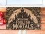 Welcome Foolish Mortals Doormat For Haunted House Halloween - Spooky Outdoor DéCor