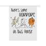 Funny Halloween House Flag - Spooky Garden Banner | 'There's Some Horrors In This House' For Outdoor Decor