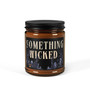 Something Wicked Halloween Soy Candle - Witchy Fall Decor