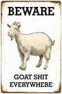 Beware Of Goat Metal Sign For Farm, Ranch, Home - Vintage 8x12 Inch Decor