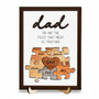 You Are The Piece - Personalized Dad Puzzle Wood Sign