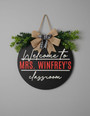 A Warm Welcome Awaits Custom Teacher Round Wood Sign Gift