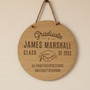 A Proud Moment Graduation Round Wood Sign Personalized Plaque