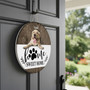 Where Love and Paws Meet Custom Animal Round Wood Sign
