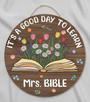 Celebrate the Joy of Learning Teacher Round Wood Sign