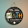 Custom Math Teacher Round Wood Sign Personalized Classroom Magic