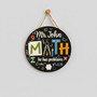 Custom Math Teacher Round Wood Sign Personalized Classroom Magic