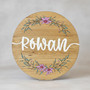Hand Painted Girls Floral Round Wood Sign Custom Name