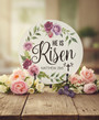 He Is Risen Floral Round Wood Sign Easter Decor