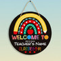 Honor Their Hard Work Custom Teacher Round Wood Sign