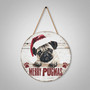 Pug Dog Rustic Christmas Animal Round Wood Sign Porch Decor