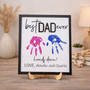 Hands Down Best Dad Ever - Personalized Handprint Wood Sign