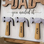 You Nailed It Dad - Custom Wood Sign with Children's Names