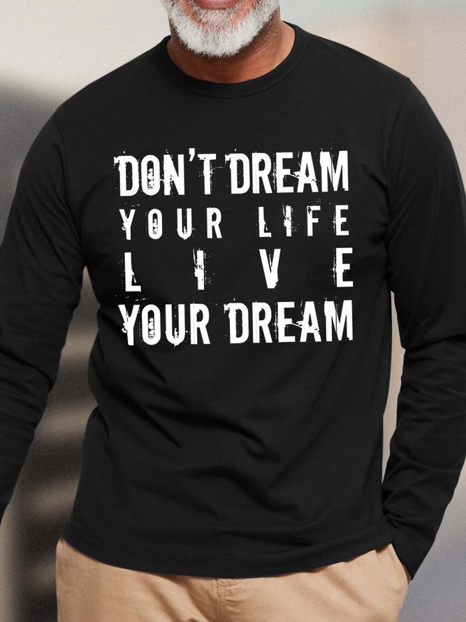 Men Casual All Season Text Letters Live Your Dream Lightweight Micro-elasticity Daily Long Sleeve Crew Neck Regular Size T-shirt