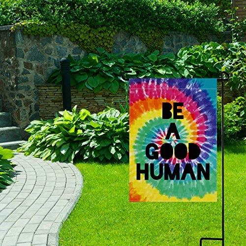 Inspiration Quote Garden Flag Vertical Double Sided, Be A Good Human Flag Yard Outdoor Decoration Tie Dye Pattern