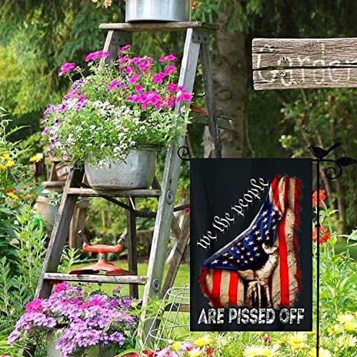 We The People Are Pissed Off Flag American Patriotic Freedom Flags Double Side  Garden Flag 12 X 18 Inches Outdoor Decoration