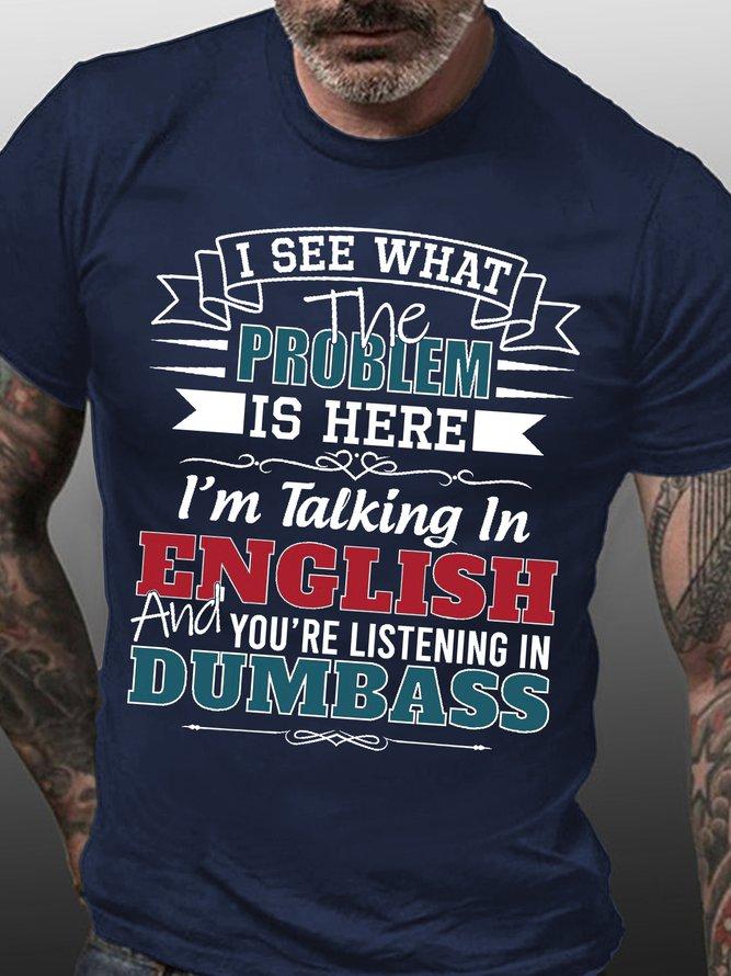 Funny Saying Crew Neck T-Shirt, Unique Gift