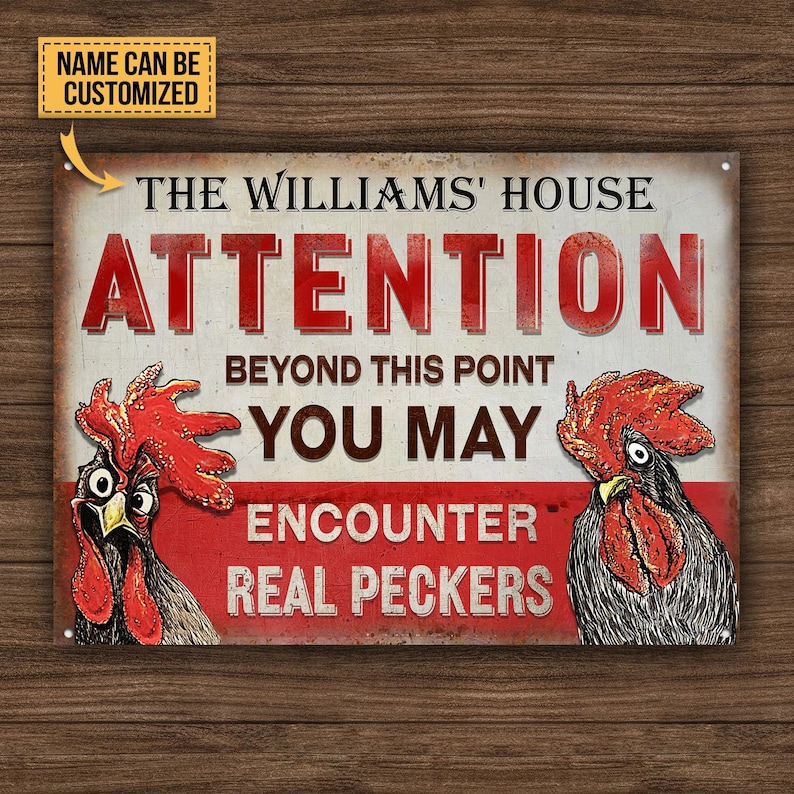 Personalized Chicken Attention Peckers Customized Classic Metal Signs - Personalized Chicken Coop Sign - Custom Chicken Coop Gift