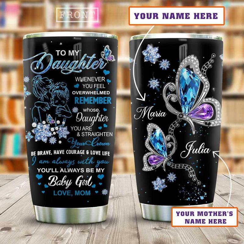 Jewelry Style Butterfly My Daughter Personalized Stainless Steel Tumbler 20Oz