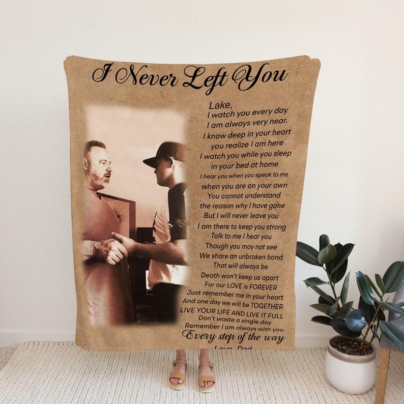 Memorial Blanket - I Never Left You Personalized Photo Memorial Blanket Gift For Loved Family Friend Home Decor Bedding Couch Sofa Soft And Comfy Cozy