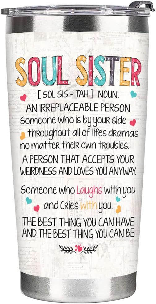 Gifts for Soul Sister Friends Female Tumbler 20oz Sister Gifts