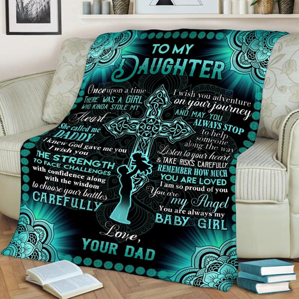 To My Daughter From Dad Blanket, Gift For Birthday Girl, Anniversary Gift, Daughter Blanket, Gift for Daughter